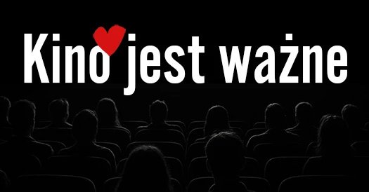 Kino jest ważne